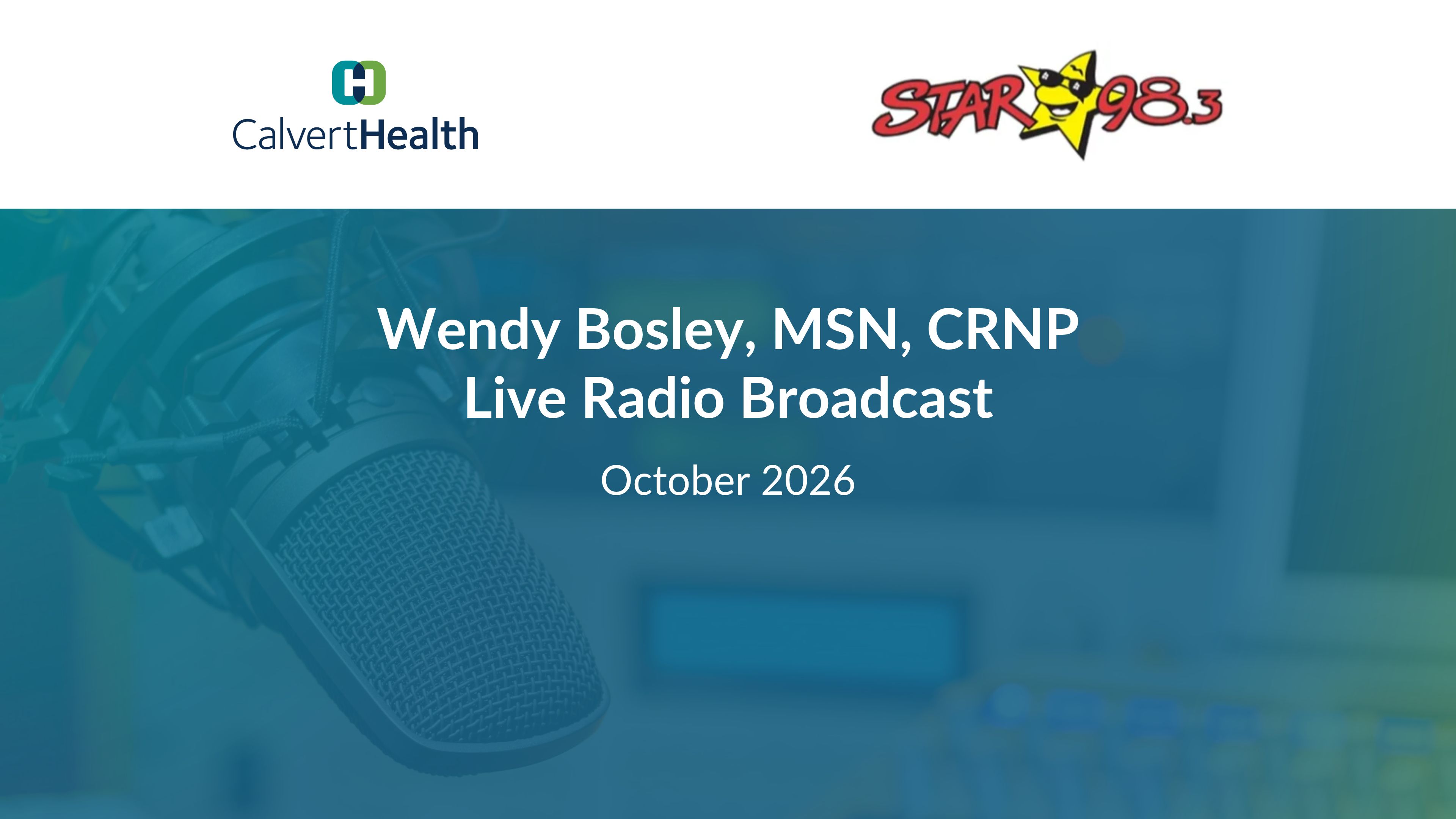 Wendy Bosley, MSN, CRNP - October 2026 - Star 98.3 Radio Broadcast
